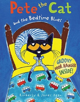 Pete the Cat and the Bedtime Blues - Hardcover