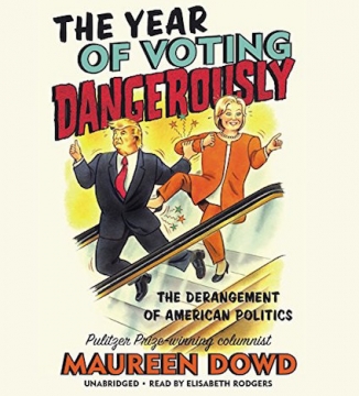 The Year of Voting Dangerously - Unabridged Audiobook