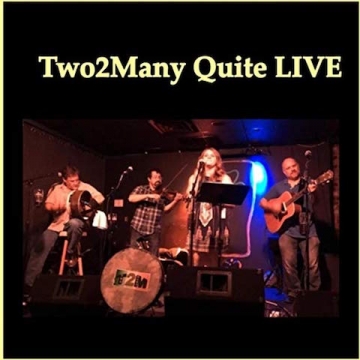 Two2Many: Quite Live - CD