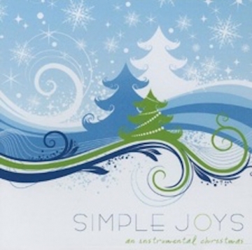 Simple Joys: An Instrumental Christmas - CD