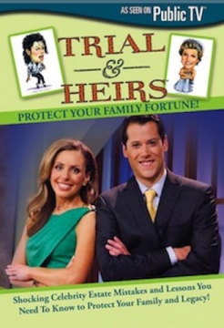 Trial & Heirs: Protect Your Family Fortune - DVD