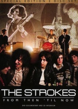 The Strokes: From Then 'Till Now - 2 DVD Set