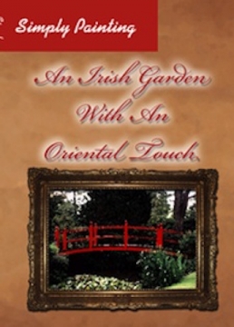 Simply Painting: An Irish Garden with an Oriental Touch - DVD