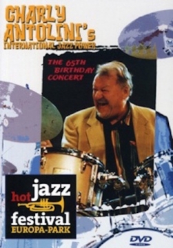 Charly Antolini: The 65th Birthday Concert - DVD