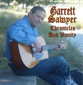 Garrett Sawyer: Chronicles And Vanity - CD