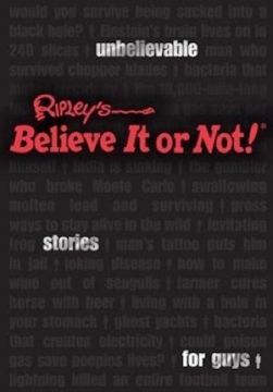 Ripley's Unbelievable Stories For Guys - Hardcover