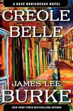 Creole Belle: A Dave Robicheaux NoveL *SIGNED BY AUTHOR* - Hardcover