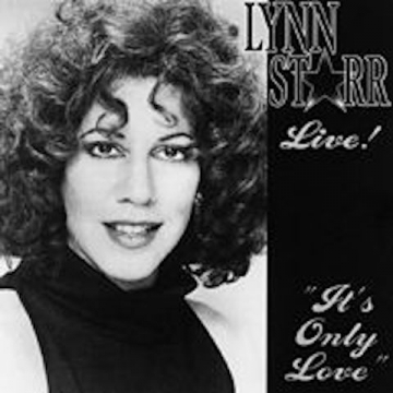 Lynn Starr Live! It's Only Love - CD