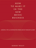 How To Make It In The New Music Business