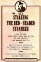Stalking the Red Headed Stranger